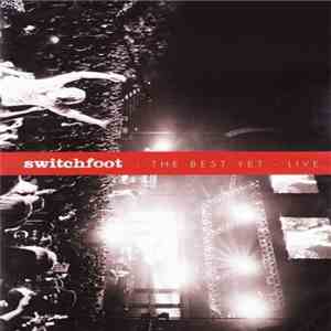 Switchfoot - The Best Yet - Live