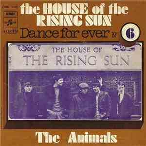 The Animals - House Of The Rising Sun / Don't Let Me Be Misunderstood