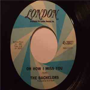 The Bachelors - Oh How I Miss You