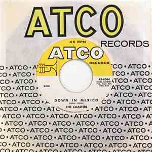 The Coasters - Down In Mexico / Turtle Dovin'