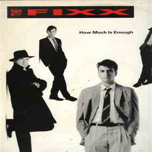The Fixx - How Much Is Enough