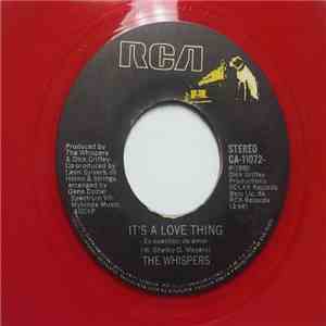 The Whispers - It's A Love Thing / Girl I Need You