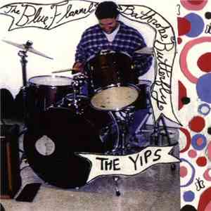 The Yips - The Blue Flannel Bathrobe Butterfly