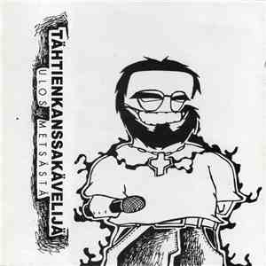 Tähtienkanssakävelijä - Ulos Metsästä