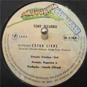 Tony Bizarro - Estou Livre / Viu Menina