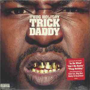 Trick Daddy - Thug Holiday
