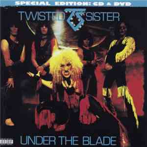 Twisted Sister - Under The Blade