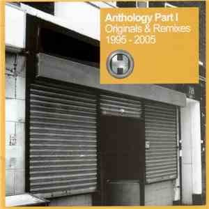 Various - Anthology Part I (Originals & Remixes 1995 - 2005)