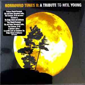 Various - Borrowed Tunes II: A Tribute To Neil Young