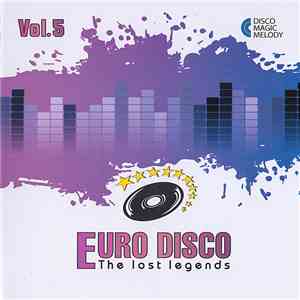 Various - Euro Disco - The Lost Legends Vol. 5