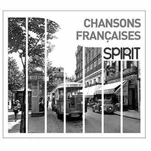 Various - Spirit Of Chansons Françaises
