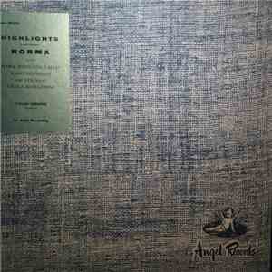 Vincenzo Bellini, Tullio Serafin - Highlights From Bellini's Norma