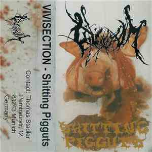 Vivisection - Shitting Pigguts