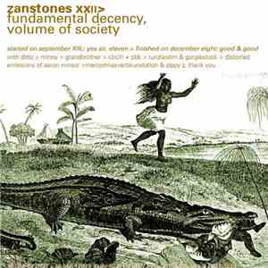 Zanstones - 22: Fundamental Decency, Volume Of Society