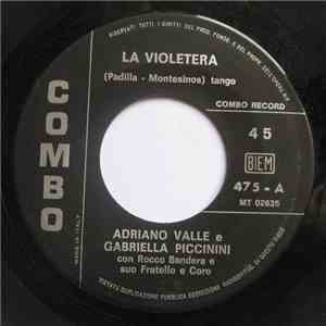 Adriano Valle, Gabriella Piccinini con Rocco Bandera E Suo Fratello - La Violetera