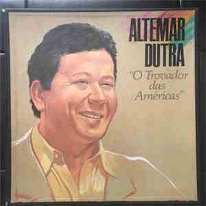 Altemar Dutra - O Trovador das Américas
