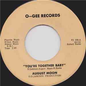 August Moon - You're Together Baby / Wasted Years