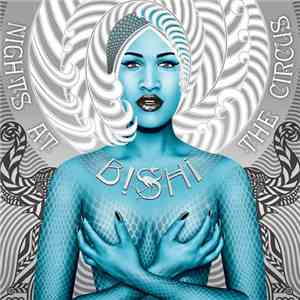 Bishi - Nights At The Circus