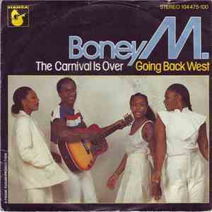 Boney M. - The Carnival Is Over / Going Back West
