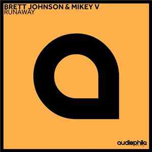Brett Johnson & Mikey V - Runaway