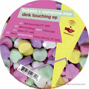 Butane + Someone Else  - Dink Touching EP