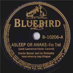 Charlie Barnet And His Orchestra - Asleep Or Awake / S'posin'