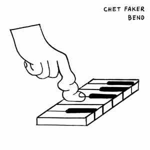 Chet Faker - Bend
