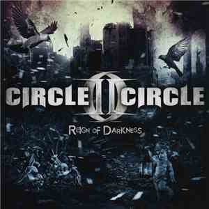 Circle II Circle - Reign Of Darkness