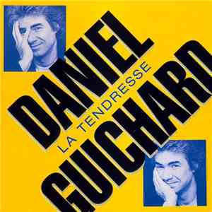 Daniel Guichard - La Tendresse
