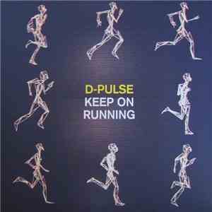 D-Pulse - Keep On Running