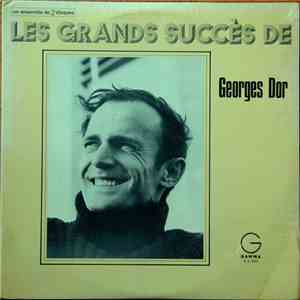 Georges Dor - Les Grands Succès De Georges Dor