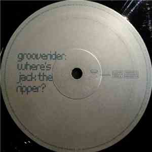 Grooverider - Where's Jack The Ripper?