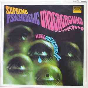 Hell Preachers Inc. - Supreme Psychedelic Underground