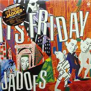 Jadoes - It's Friday