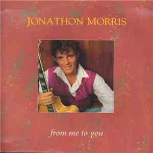 Jonathon Morris - From Me To You