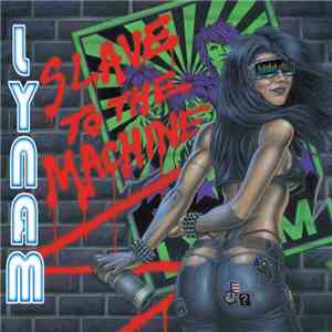Lynam - Slave To The Machine