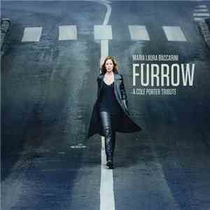 Maria Laura Baccarini - Furrow - A Cole Porter Tribute