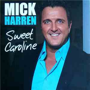 Mick Harren - Sweet Caroline