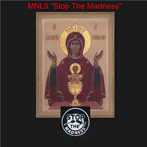 MNL9 - Stop The Madness