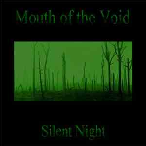 Mouth Of The Void - Silent Night
