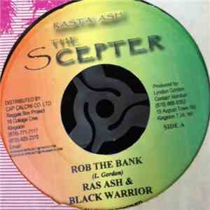 Ras Ash & Black Warrior - Rob The Bank