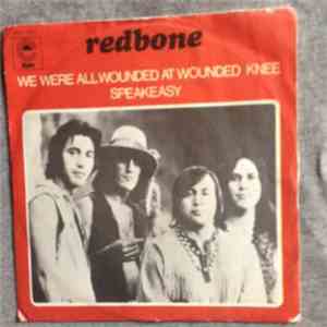 Redbone - We Were All Wounded At Wounded Knee