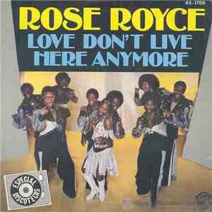 Rose Royce - Love Don't Live Here Anymore
