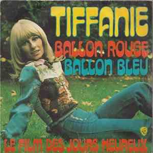 Tiffanie  - Ballon Rouge Ballon Bleu / Le Film Des Jours Heureux