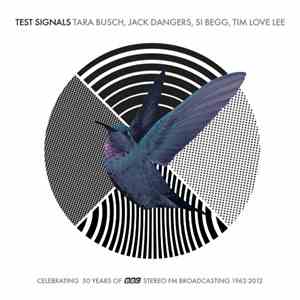 Tim Love Lee, Jack Dangers, Si Begg, Tara Busch - Test Signals