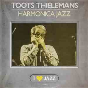 Toots Thielemans - Harmonica Jazz