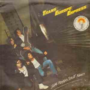 Trans Europe Express - Same Players Shoot Again!!