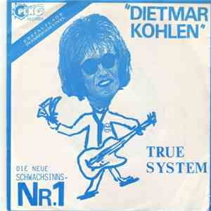 True System - Dietmar Kohlen