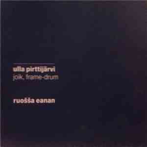 Ulla Pirttijärvi - Ruošša Eanan