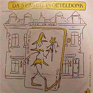 Un Bietje Van Alles, De Jokers - Mun Zwakke Plek / D'as Pas Uit In Oeteldonk